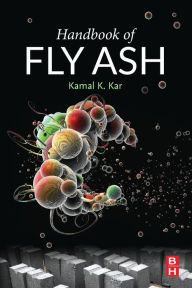 Title: Handbook of Fly Ash, Author: Kamal K. Kar