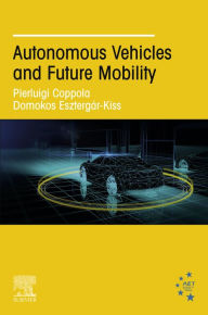 Title: Autonomous Vehicles and Future Mobility, Author: Pierluigi Coppola