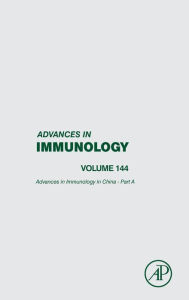 Title: Advances in Immunology in China - Part A, Author: Chen Dong