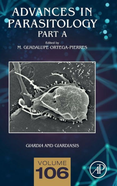 Giardia and Giardiasis: Part A