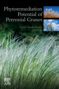 Title: Phytoremediation Potential of Perennial Grasses, Author: D.P. Singh