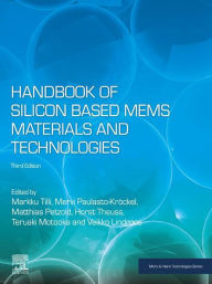Title: Handbook of Silicon Based MEMS Materials and Technologies, Author: Markku Tilli