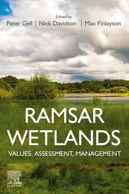 Ramsar Wetlands: Values, Assessment, Management