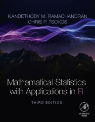 Title: Mathematical Statistics with Applications in R, Author: Kandethody M. Ramachandran
