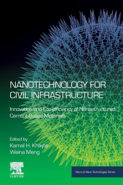 Nanotechnology for Civil Infrastructure: Innovation and Eco-efficiency of Nanostructured Cement-Based Materials