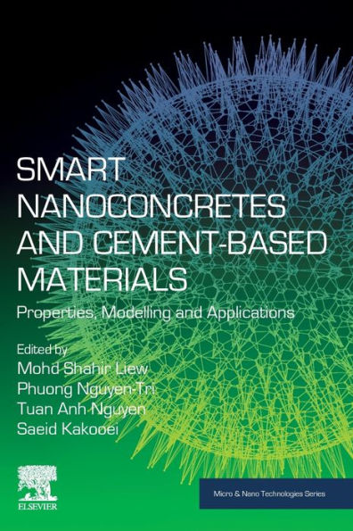 Smart Nanoconcretes and Cement-Based Materials: Properties, Modelling and Applications