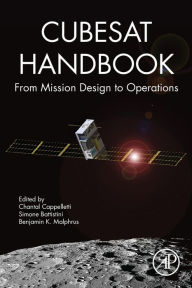 Title: CubeSat Handbook: From Mission Design to Operations, Author: Chantal Cappelletti
