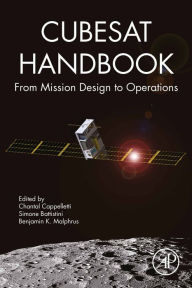 Title: CubeSat Handbook: From Mission Design to Operations, Author: Chantal Cappelletti