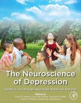 The Neuroscience of Depression: Genetics, Cell Biology, Neurology, Behavior, and Diet