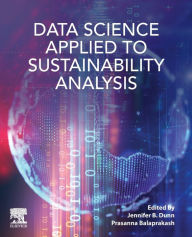 Title: Data Science Applied to Sustainability Analysis, Author: Jennifer Dunn