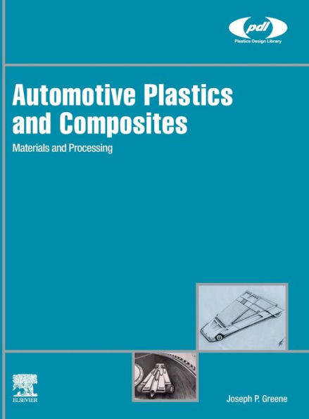 Automotive Plastics and Composites: Materials Processing