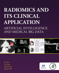 Title: Radiomics and Its Clinical Application: Artificial Intelligence and Medical Big Data, Author: Jie Tian