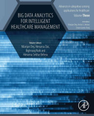 Title: Big Data Analytics for Intelligent Healthcare Management, Author: Nilanjan Dey PhD