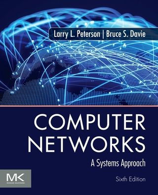 Computer Networks: A Systems Approach / Edition 6 by Larry L. Peterson ...