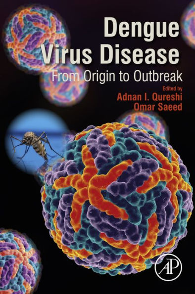 Dengue Virus Disease: From Origin to Outbreak