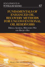 Fundamentals of Enhanced Oil Recovery Methods for Unconventional Oil Reservoirs