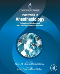 Innovation in Anesthesiology: Technology, Development, and Commercialization Handbook