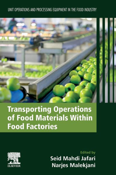 Transporting Operations of Food Materials within Factories: Unit and Processing Equipment the Industry