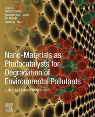 Title: Nano-Materials as Photocatalysts for Degradation of Environmental Pollutants: Challenges and Possibilities, Author: Pardeep Singh