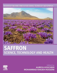 Title: Saffron: Science, Technology and Health, Author: Alireza Koocheki