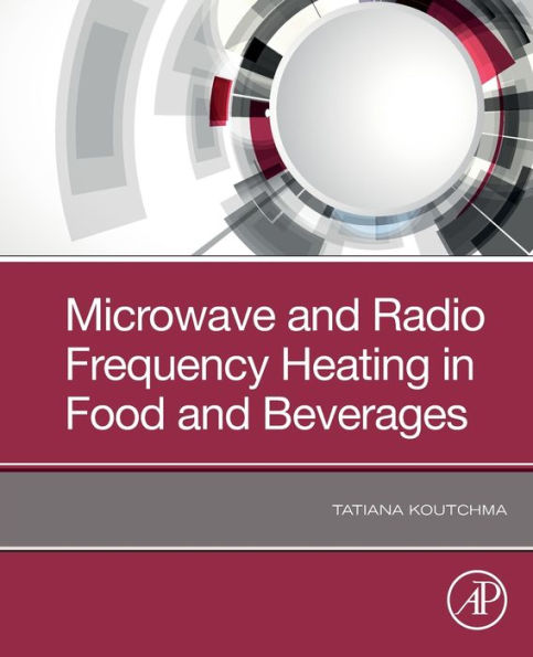 Microwave and Radio Frequency Heating Food Beverages