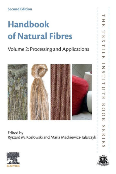 Handbook of Natural Fibres: Volume 2: Processing and Applications / Edition 2