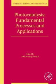 Title: Photocatalysis: Fundamental Processes and Applications, Author: Mehrorang Ghaedi