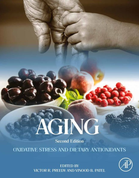 Aging: Oxidative Stress and Dietary Antioxidants