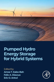 Title: Pumped Hydro Energy Storage for Hybrid Systems, Author: Amos T. Kabo-Bah