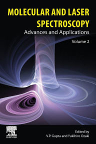 Title: Molecular and Laser Spectroscopy: Advances and Applications: Volume 2, Author: V.P. Gupta