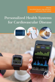 Title: Personalized Health Systems for Cardiovascular Disease, Author: Anna Maria Bianchi