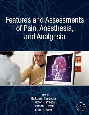 Features and Assessments of Pain, Anesthesia, Analgesia