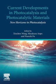 Title: Current Developments in Photocatalysis and Photocatalytic Materials: New Horizons in Photocatalysis, Author: Xinchen Wang