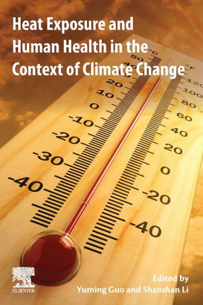 Heat Exposure and Human Health the Context of Climate Change