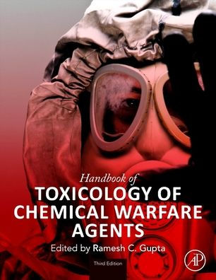 Handbook of Toxicology of Chemical Warfare Agents / Edition 3