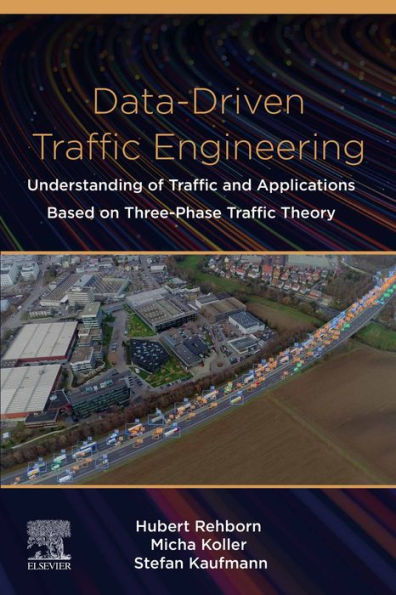 Data-Driven Traffic Engineering: Understanding of Traffic and Applications Based on Three-Phase Traffic Theory
