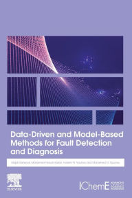 Title: Data-Driven and Model-Based Methods for Fault Detection and Diagnosis, Author: Majdi Mansouri