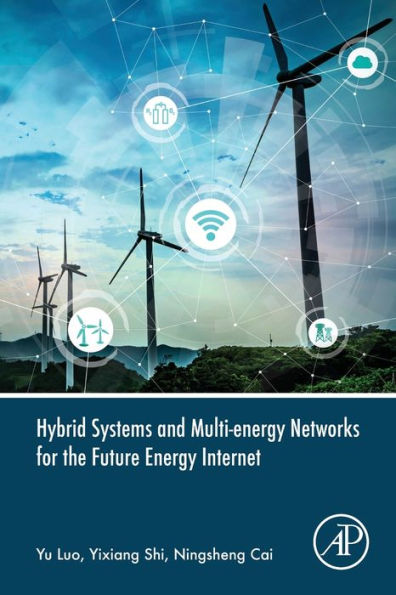 Hybrid Systems and Multi-energy Networks for the Future Energy Internet