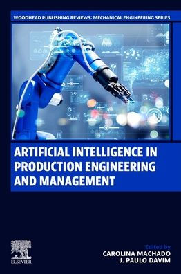 Artificial Intelligence Production Engineering and Management