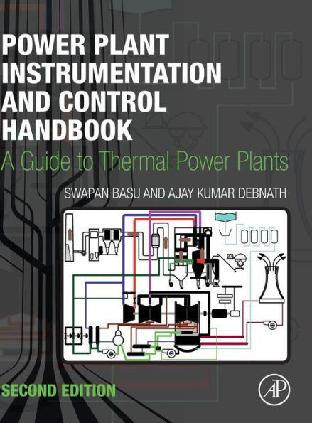Power Plant Instrumentation and Control Handbook: A Guide to Thermal Power Plants / Edition 2