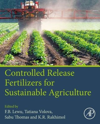 Controlled Release Fertilizers for Sustainable Agriculture