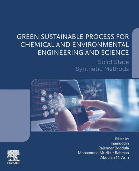 Green Sustainable Process for Chemical and Environmental Engineering and Science: Solid State Synthetic Methods