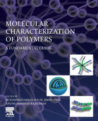 Title: Molecular Characterization of Polymers: A Fundamental Guide, Author: Muhammad Imran Malik