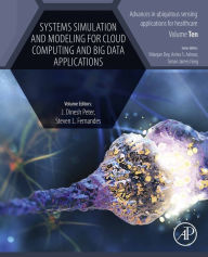 Title: Systems Simulation and Modeling for Cloud Computing and Big Data Applications, Author: Dinesh Peter