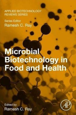 Microbial Biotechnology in Food and Health