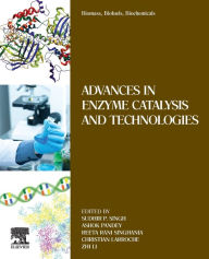 Title: Biomass, Biofuels, Biochemicals: Advances in Enzyme Catalysis and Technologies, Author: Sudhir P. Singh