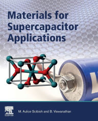 Title: Materials for Supercapacitor Applications, Author: M. Aulice Scibioh