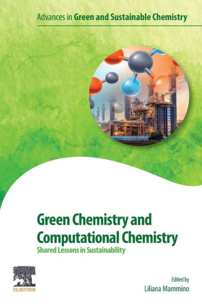 Green Chemistry and Computational Chemistry: Shared Lessons Sustainability