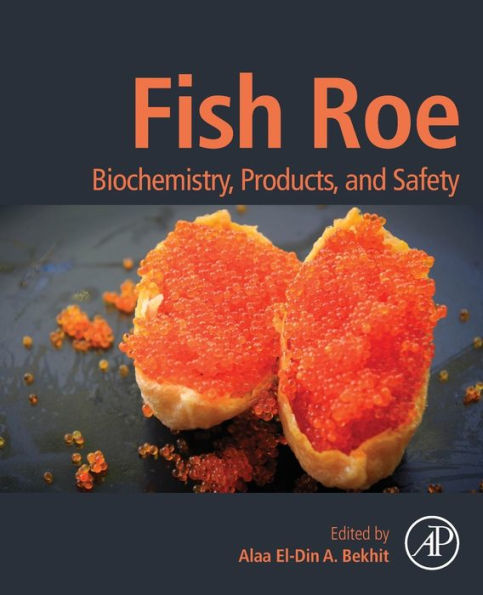 Fish Roe: Biochemistry, Products, and Safety