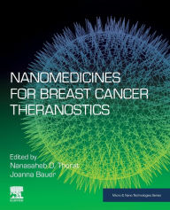 Title: Nanomedicines for Breast Cancer Theranostics, Author: Nanasaheb D. Thorat